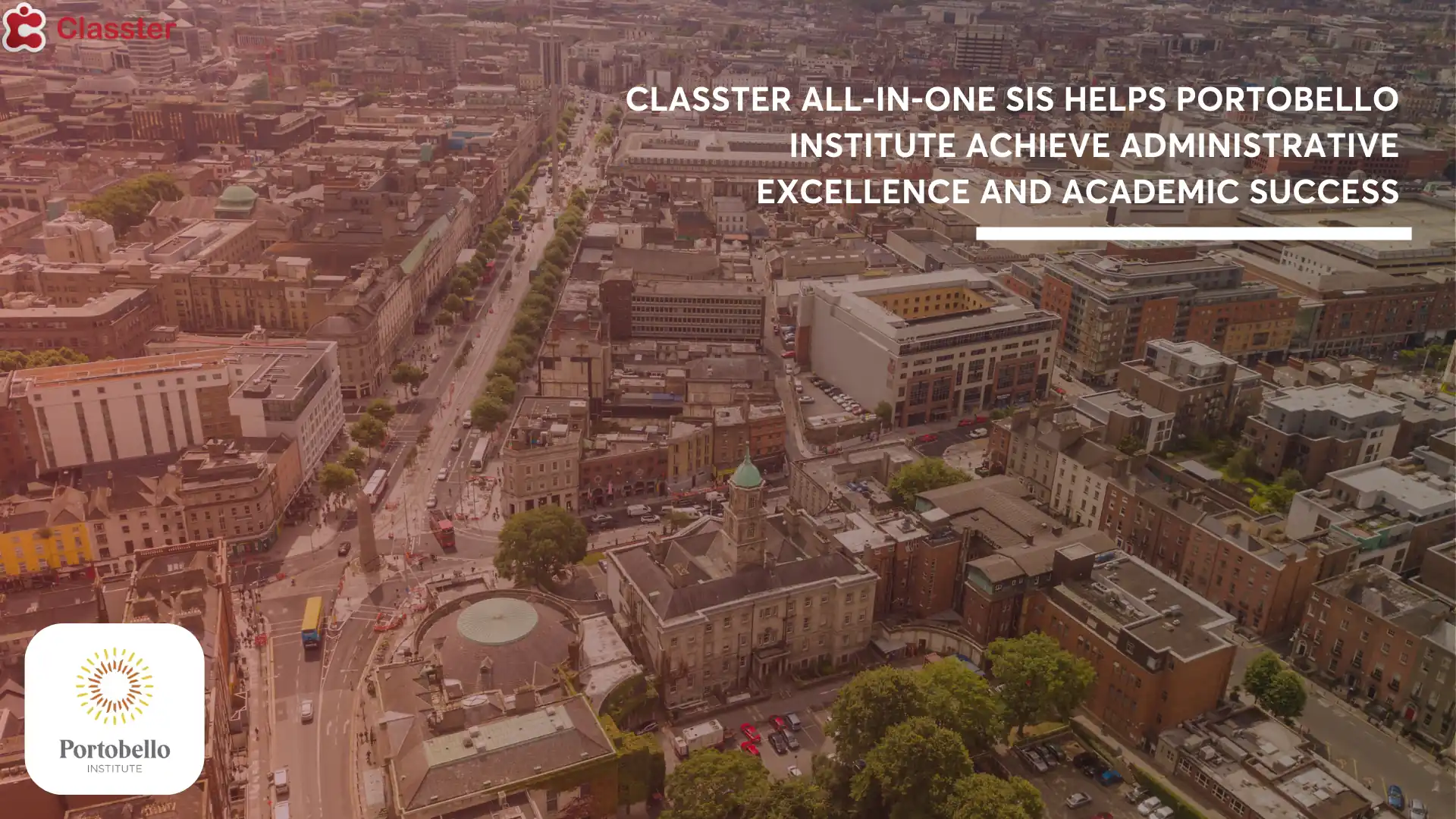 Classter All-In-One SIS Helps Portobello Institute Achieve Administrative Excellence and Academic Success